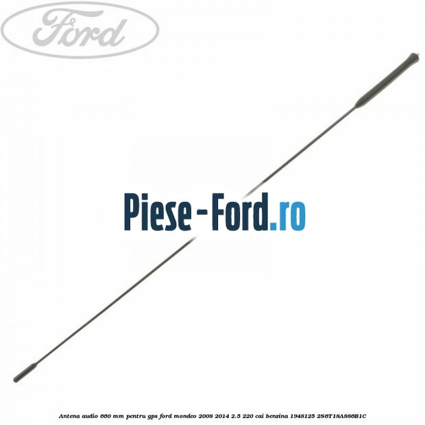 Antena audio 660 mm pentru GPS Ford Mondeo 2008-2014 2.5 220 cai benzina #D8C72FC837