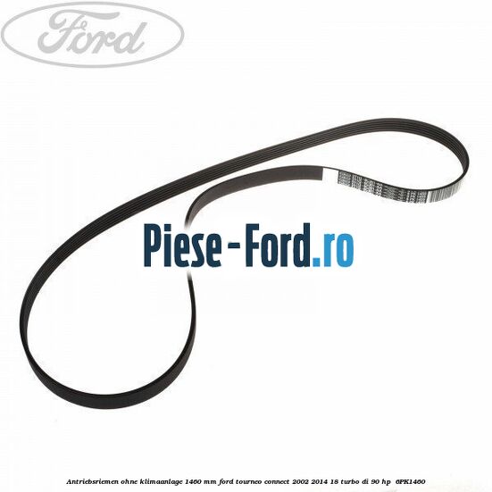 Antriebsriemen ohne Klimaanlage 1460 mm Ford Tourneo Connect 2002-2014 1.8 Turbo Di 90 HP #52CFE99044