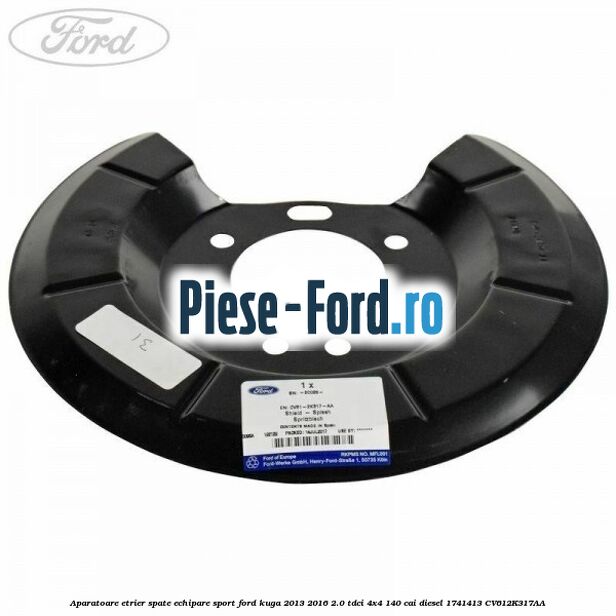 Aparatoare etrier spate echipare sport Ford Kuga 2013-2016 2.0 TDCi 4x4 140 cai diesel #9C1309FAF5
