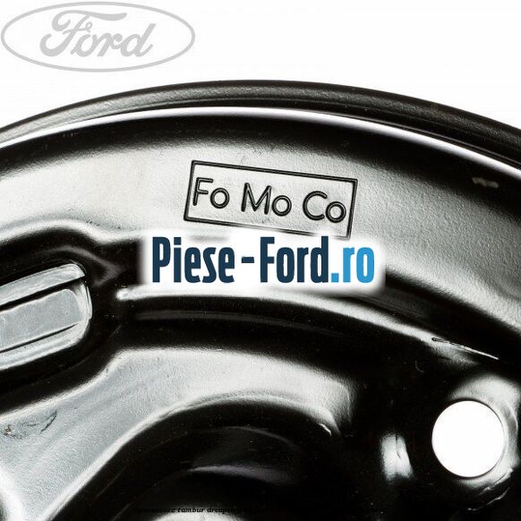 Aparatoare tambur dreapta Ford Fiesta 2013-2017 1.25 60 cai benzina