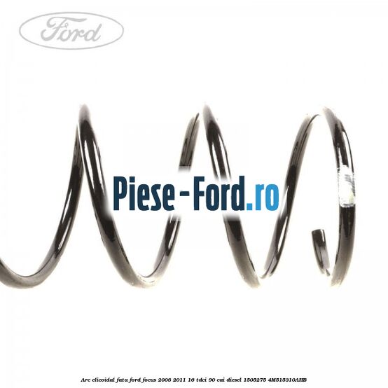 Arc elicoidal fata Ford Focus 2008-2011 1.6 TDCi 90 cai #8652F0D1A1