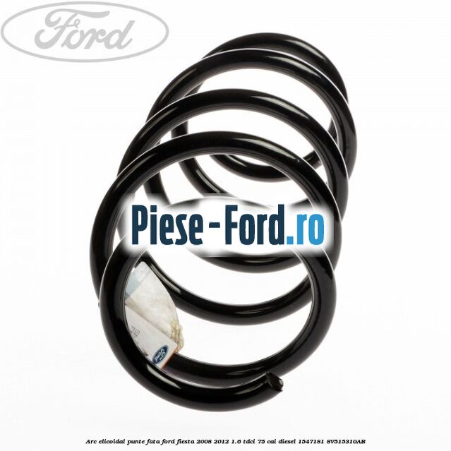 Arc elicoidal punte fata Ford Fiesta 2008-2012 1.6 TDCi 75 cai #4D50CB8763 Arc elicoidal punte fata Ford Fiesta 2008-2012 1.6 TDCi 75 cai diesel #4D50CB8763