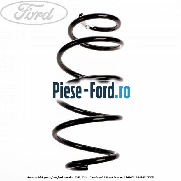 Arc elicoidal punte fata Ford Mondeo 2008-2014 1.6 EcoBoost 160 cai #49851CD8E6