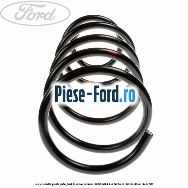 Arc elicoidal punte fata Ford Tourneo Connect 2002-2014 1.8 Turbo Di 90 cai diesel