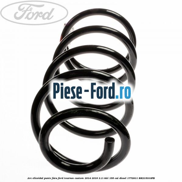 Arc elicoidal punte fata Ford Tourneo Custom 2014-2018 2.2 TDCi 155 cai #C48643A0A4 Arc elicoidal punte fata Ford Tourneo Custom 2014-2018 2.2 TDCi 155 cai diesel #C48643A0A4