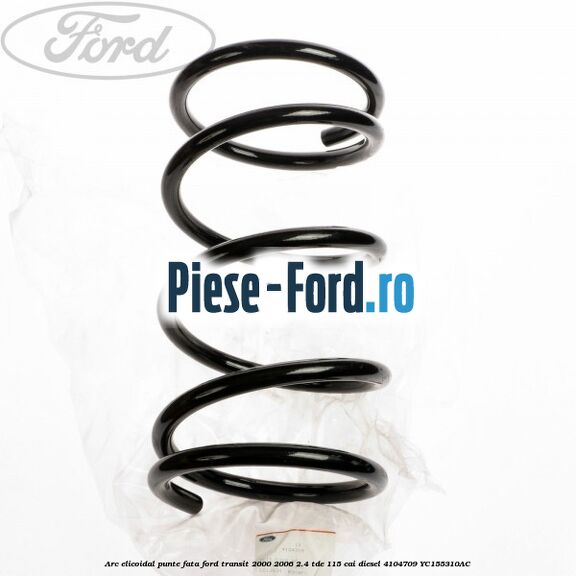 Arc elicoidal punte fata Ford Transit 2000-2006 2.4 TDE 115 cai diesel #EC7F7B26AE