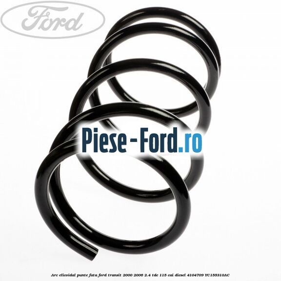 Arc elicoidal punte fata Ford Transit 2000-2006 2.4 TDE 115 cai diesel #EC7F7B26AE