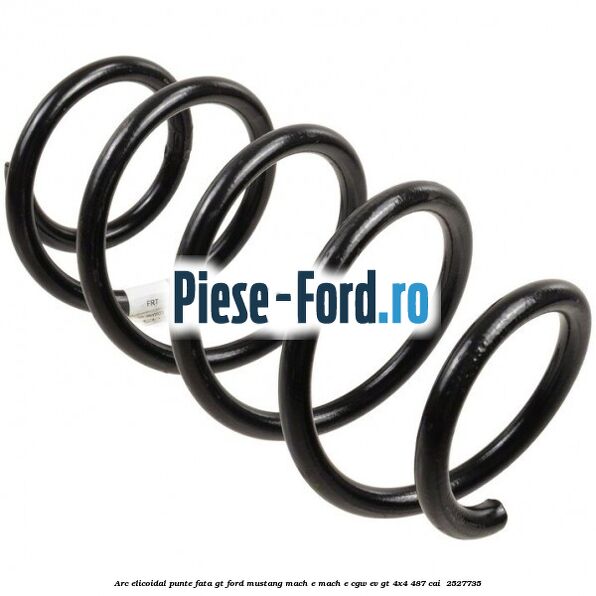 Arc elicoidal punte fata GT Ford Mustang Mach-E MACH-E (CGW) EV GT 4x4 487 cai #DDC5D10A2F
