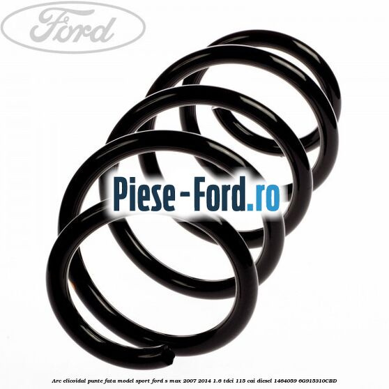 Arc elicoidal punte fata Ford S-Max 2007-2014 1.6 TDCi 115 cai diesel