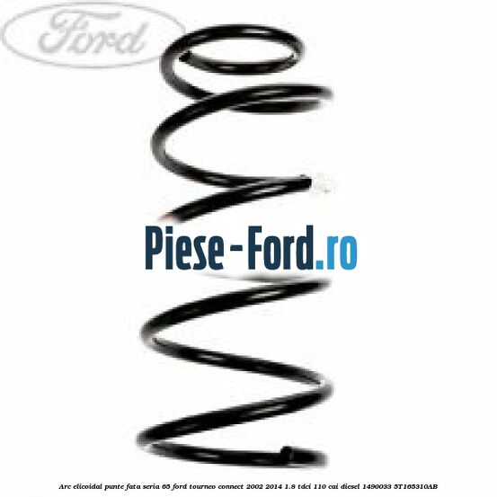 Arc elicoidal punte fata seria 65 Ford Tourneo Connect 2002-2014 1.8 TDCi 110 cai diesel