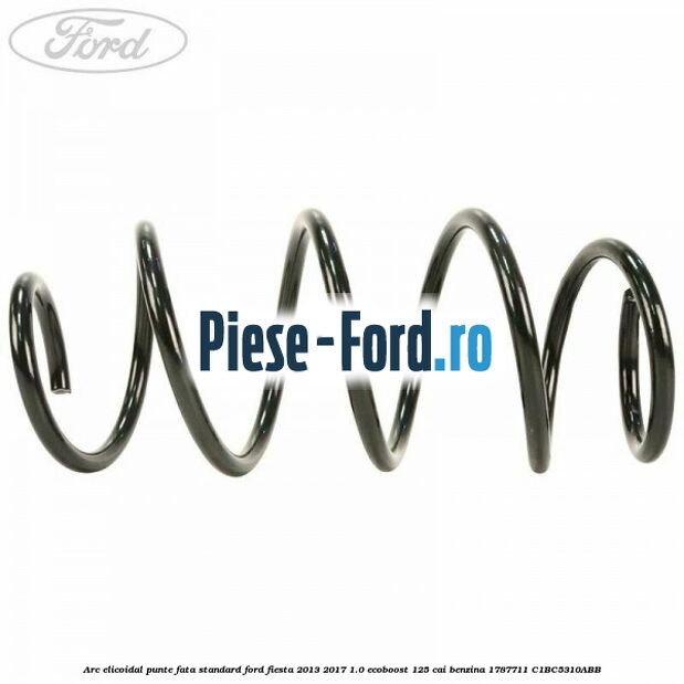 Arc elicoidal punte fata standard Ford Fiesta 2013-2017 1.0 EcoBoost 125 cai benzina