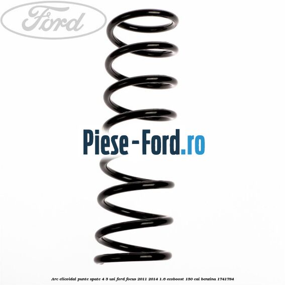Arc elicoidal punte spate 4/5 usi Ford Focus 2011-2014 1.6 EcoBoost 150 cai #1BEC4BBB6E Arc elicoidal punte spate 4/5 usi Ford Focus 2011-2014 1.6 EcoBoost 150 cai benzina #1BEC4BBB6E