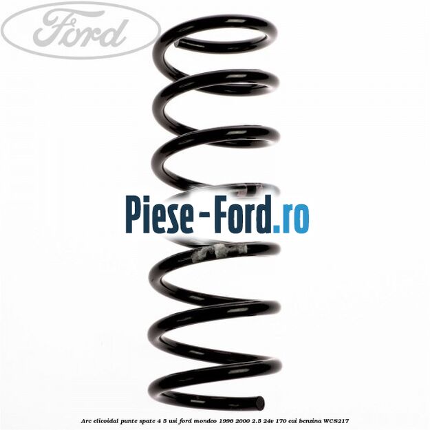 Arc elicoidal punte spate 4/5 usi Ford Mondeo 1996-2000 2.5 24V 170 cai