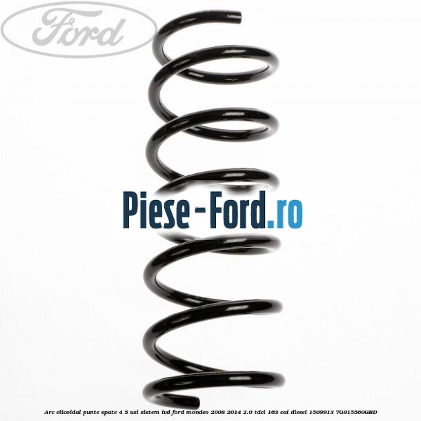 Arc elicoidal punte spate 4/5 usi sistem IVD Ford Mondeo 2008-2014 2.0 TDCi 163 cai diesel #4648419AAB