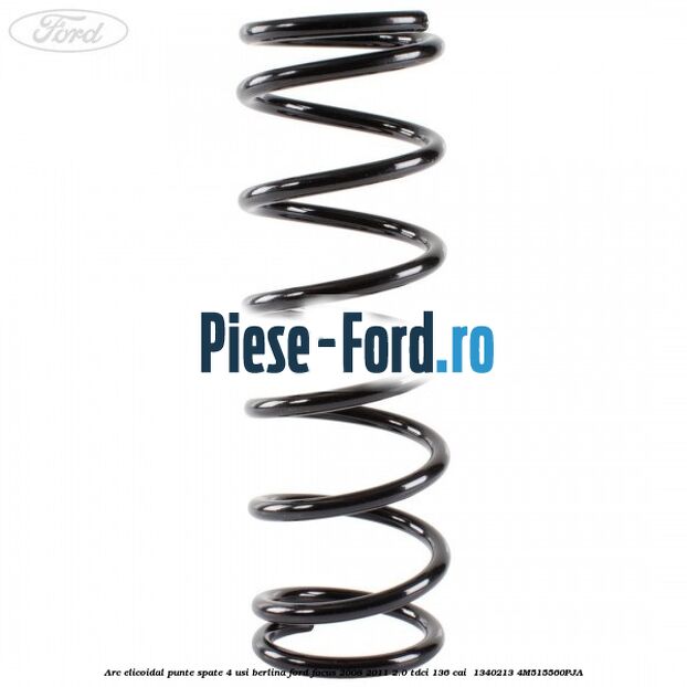 Arc elicoidal punte spate 4 usi berlina Ford Focus 2008-2011 2.0 TDCi 136 cai  #80BA219124