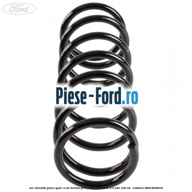 Arc elicoidal punte spate 4 usi berlina Ford Focus 2008-2011 2.0 TDCi 136 cai  #80BA219124