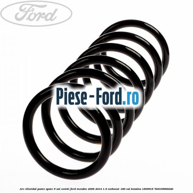 Arc elicoidal punte spate 5 usi combi Ford Mondeo 2008-2014 1.6 EcoBoost 160 cai benzina #D4EFB8CE1A