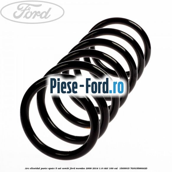 Arc elicoidal punte spate 5 usi combi Ford Mondeo 2008-2014 1.8 TDCi 100 cai  #94938B345F