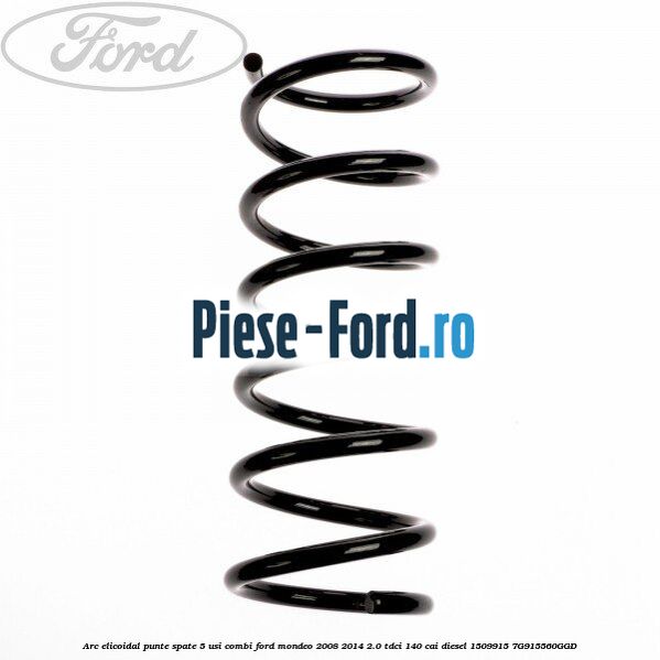 Arc elicoidal punte spate 5 usi combi Ford Mondeo 2008-2014 2.0 TDCi 140 cai diesel #B580E14B6A