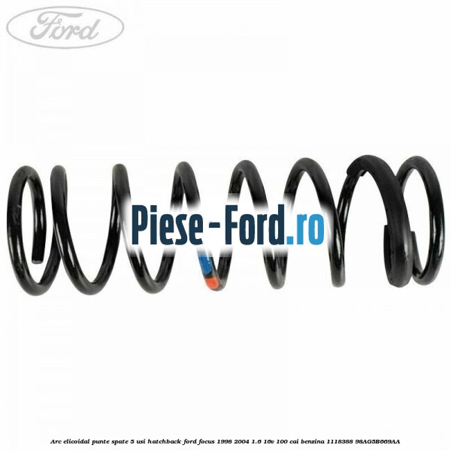 Arc elicoidal punte spate 5 usi hatchback Ford Focus 1998-2004 1.6 16V 100 cai benzina #FA6384C63D