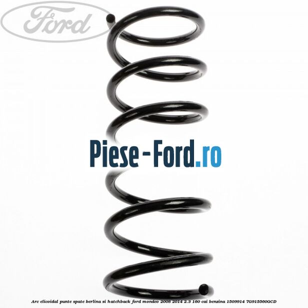 Arc elicoidal punte spate berlina si hatchback Ford Mondeo 2008-2014 2.3 160 cai benzina