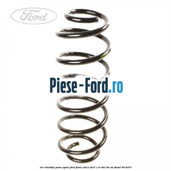 Arc elicoidal punte fata standard Ford Fiesta 2013-2017 1.6 TDCi 95 cai diesel