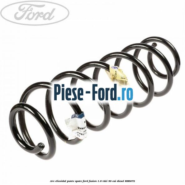 Arc elicoidal punte fata Ford Fusion 1.6 TDCi 90 cai diesel