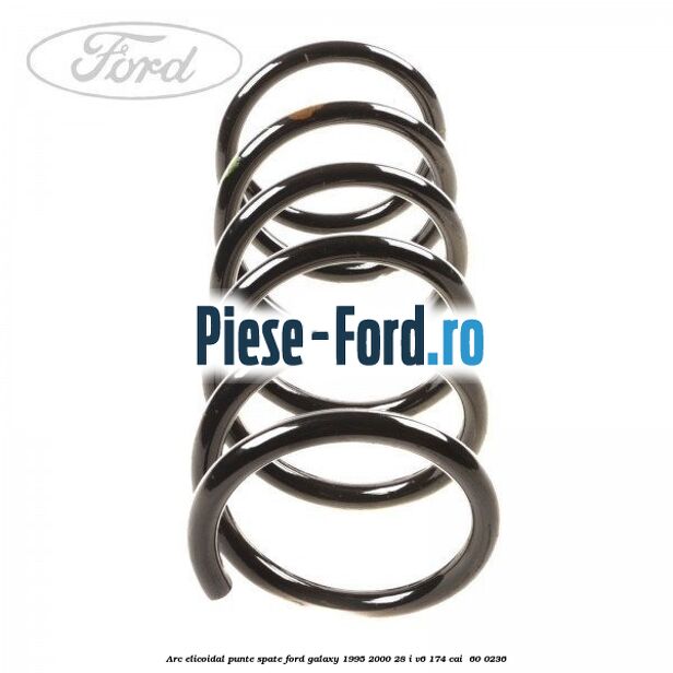 Arc elicoidal punte spate Ford Galaxy 1995-2000 2.8 i V6 174 cai #99F7F59341