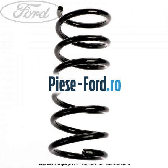 Arc elicoidal punte fata model sport Ford S-Max 2007-2014 1.6 TDCi 115 cai diesel