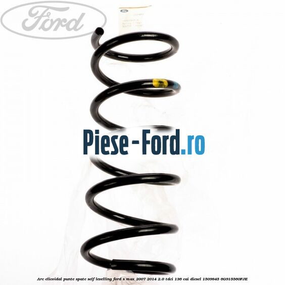 Arc elicoidal punte spate self-levelling Ford S-Max 2007-2014 2.0 TDCi 136 cai diesel