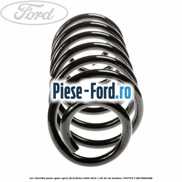 Arc elicoidal punte spate Ford Fiesta 2008-2012 1.25 82 cai benzina