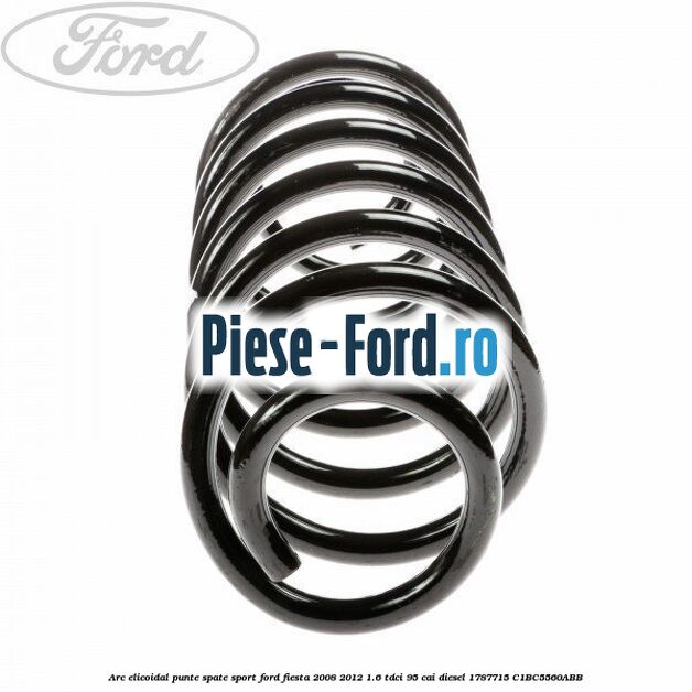 Arc elicoidal punte spate Ford Fiesta 2008-2012 1.6 TDCi 95 cai diesel