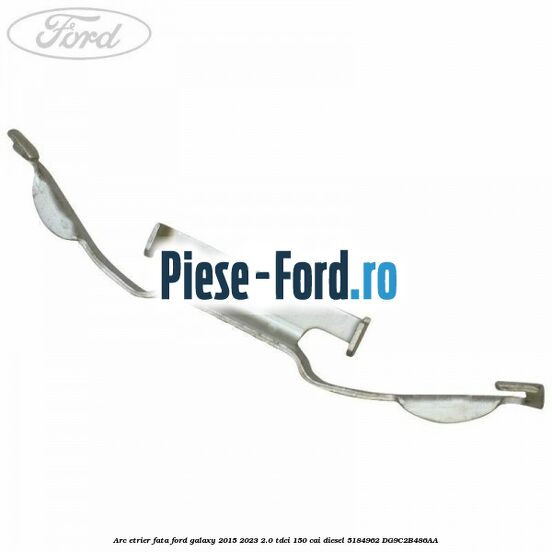 Arc etrier fata Ford Galaxy 2015-2023 2.0 TDCi 150 cai diesel #491D8F8889
