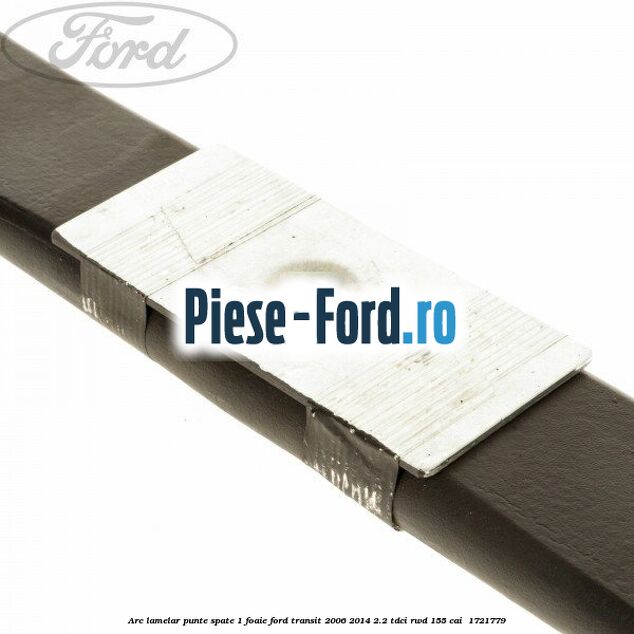 Arc lamelar punte spate 1 foaie Ford Transit 2006-2014 2.2 TDCi RWD 155 cai #7ECC3C1EC5 Arc lamelar punte spate 1 foaie Ford Transit 2006-2014 2.2 TDCi RWD 155 cai #7ECC3C1EC5