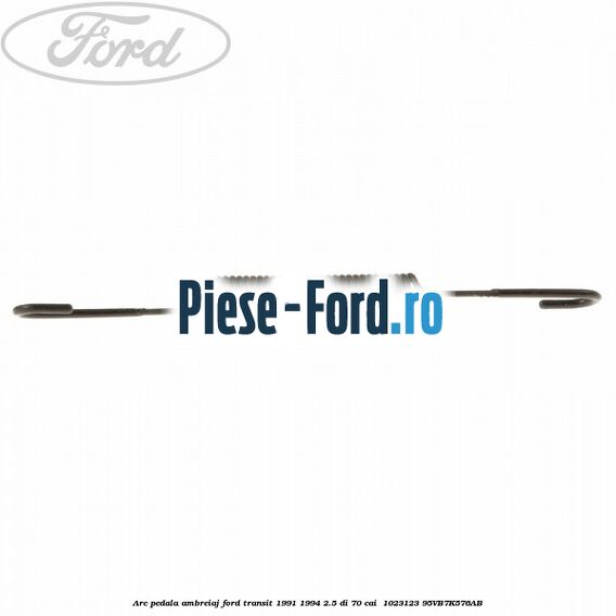 Arc pedala ambreiaj Ford Transit 1991-1994 2.5 DI 70 cai  #6295B8B9B2
