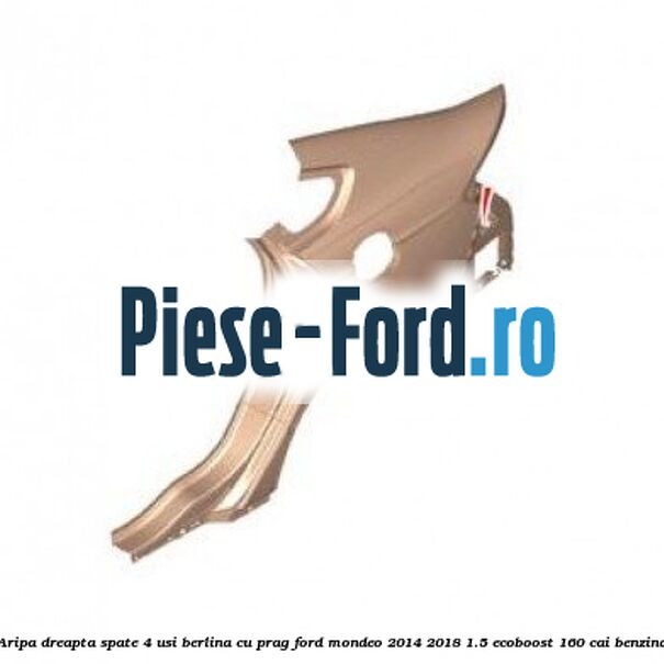 Aripa dreapta spate, 4 usi berlina, cu prag Ford Mondeo 2014-2018 1.5 EcoBoost 160 cai benzina
