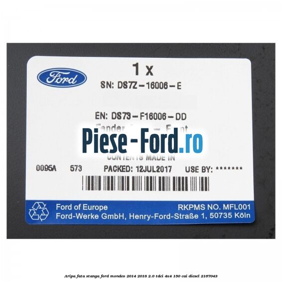 Aripa fata stanga Ford Mondeo 2014-2018 2.0 TDCi 4x4 150 cai diesel #170B625E38