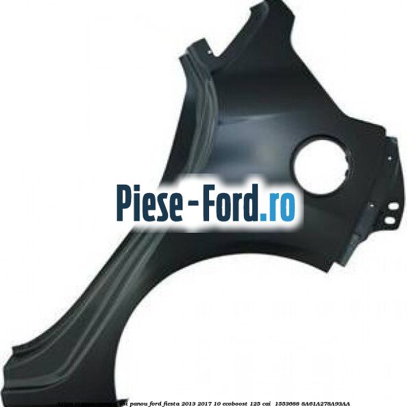 Aripa stanga spate 5 usi panou Ford Fiesta 2013-2017 1.0 EcoBoost 125 cai #DDF4F86A15