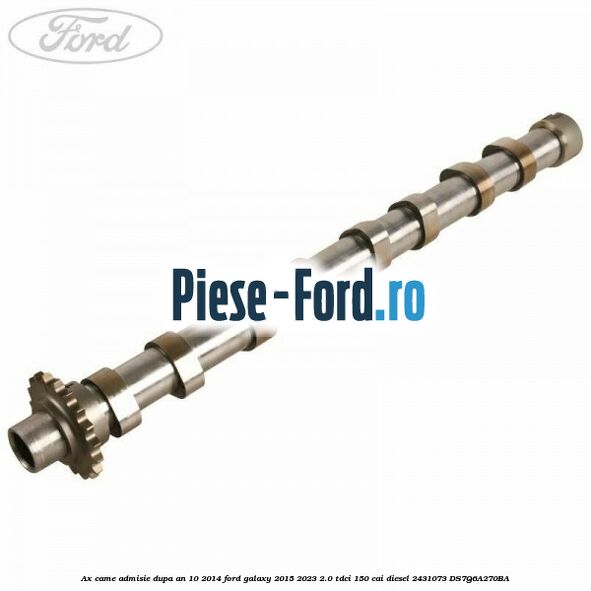 Ax came admisie dupa an 10/2014 Ford Galaxy 2015-2023 2.0 TDCi 150 cai diesel #61AF52E82C