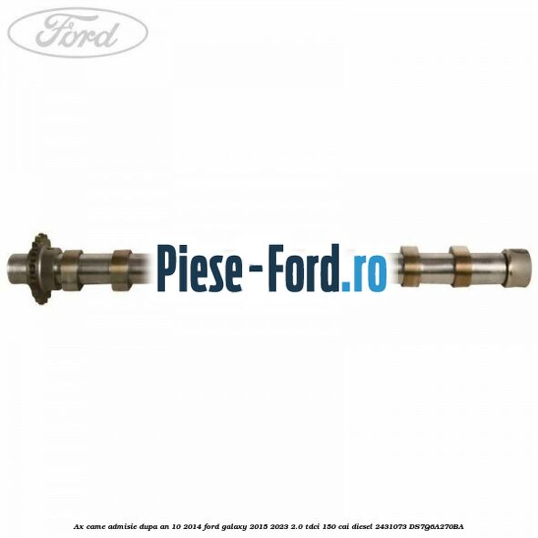 Ax came admisie dupa an 10/2014 Ford Galaxy 2015-2023 2.0 TDCi 150 cai diesel #61AF52E82C
