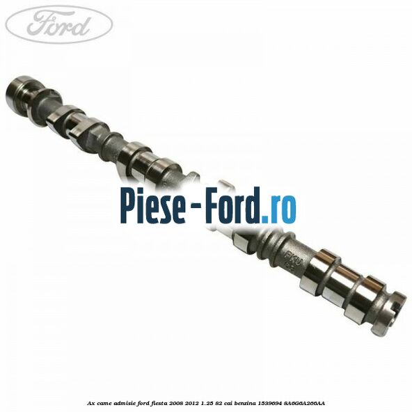 Arc supapa Ford Fiesta 2008-2012 1.25 82 cai benzina