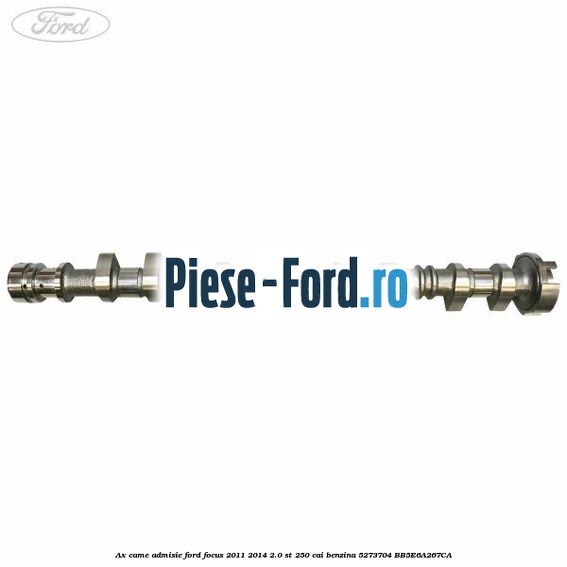 Arc supapa Ford Focus 2011-2014 2.0 ST 250 cai benzina