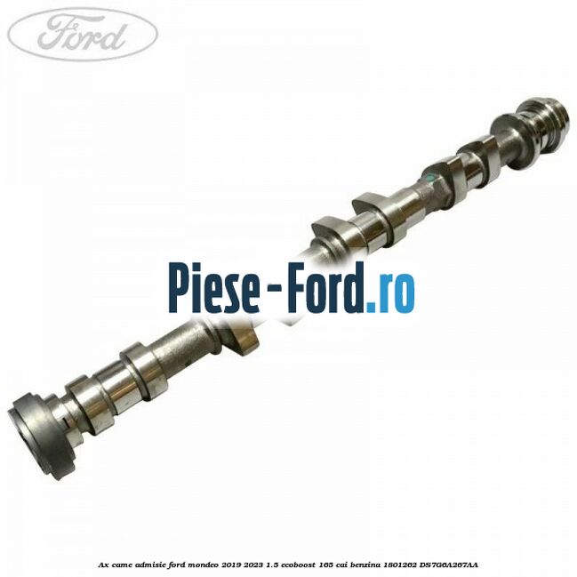 Ax came admisie Ford Mondeo 2019-2023 1.5 EcoBoost 165 cai benzina #41875A2074