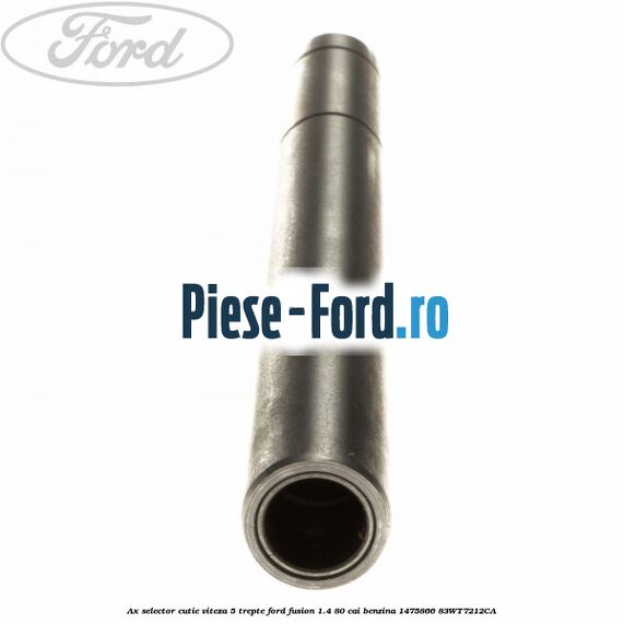 Ax selector cutie viteza 5 trepte Ford Fusion 1.4 80 cai benzina