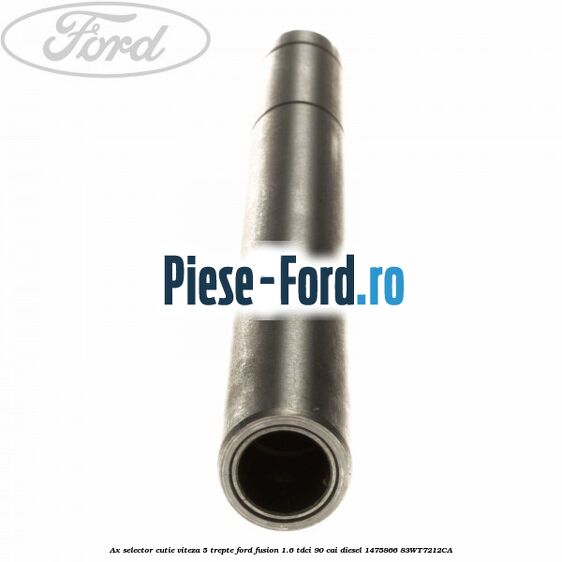 Ax selector cutie viteza 5 trepte Ford Fusion 1.6 TDCi 90 cai diesel