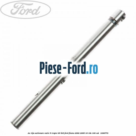 Ax tija actionare cutie 5 trepte B5/IB5 Ford Fiesta 2002-2005 1.6 16V 100 cai #5481841853