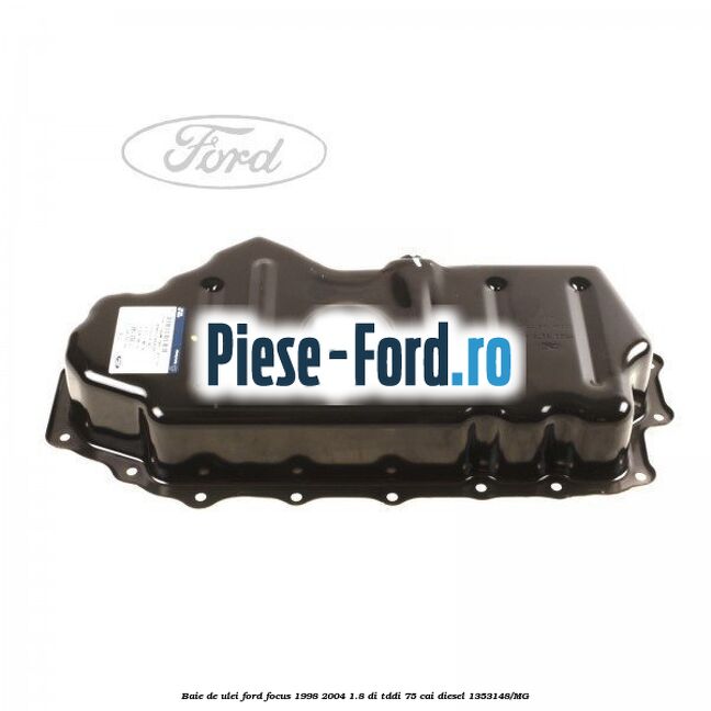 Baie de ulei Ford Focus 1998-2004 1.8 DI/TDDi 75 cai #D44CF4E816