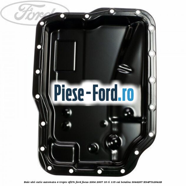 Baie ulei cutie automata 4 trepte 4F27E Ford Focus 2004-2007 1.6 Ti 115 cai #27B796B9EF Baie ulei cutie automata 4 trepte 4F27E Ford Focus 2004-2007 1.6 Ti 115 cai #27B796B9EF