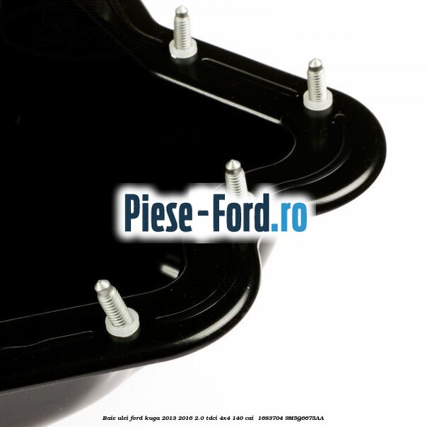 Baie ulei Ford Kuga 2013-2016 2.0 TDCi 4x4 140 cai #FA87B08E15 Baie ulei Ford Kuga 2013-2016 2.0 TDCi 4x4 140 cai #FA87B08E15