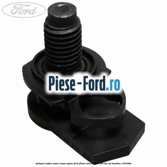 Balama cadru sezut scaun spate Ford Fiesta 2013-2017 1.25 82 cai #8A3D33A72A